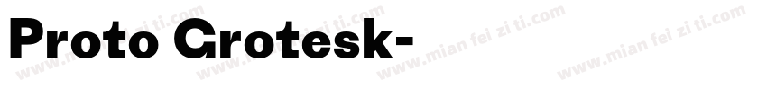 Proto Grotesk字体转换